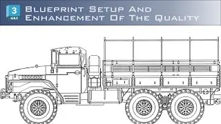 Blueprint setup and enhancement of the quality in 3DS max | 3DS max blueprint setup | Hanora 3D