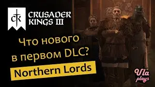 What's New in Crusader Kings 3's First DLC, 