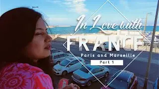 A Week in France | Trip to Paris and Marseille | Travel Vlog