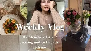 Weekly Vlog: Get Ready with me II  DIY Structured Art II Amazon Haul II Cooking Evening and Chitchat