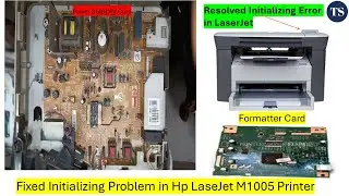 How to Fix Initializing Problem in LaserJet M1005 | How to Resolve Initializing Error in LaserJet