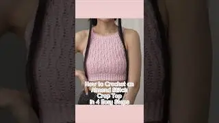 How to Crochet: Almond Stitch Crop Top in 4 Easy Steps #crochet #crochettutorial #crochetpattern