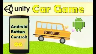 Unity Car Game Tutorial -  Android Input Button For Race and Brake