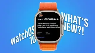 watchOS 10 Beta 4 is OUT! - What's New? - New Features