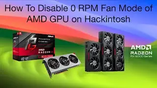 How To Disable Zero RPM Fan Mode In AMD GPU on Hackintosh