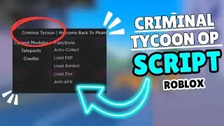 [💥INSANE💥] Criminal Tycoon OP Script | AUTO MONEY + INSTANT REWARDS 💰🚀