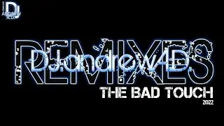Bloodhound Gang - the bad touch (DJandrewAD edit 2022)