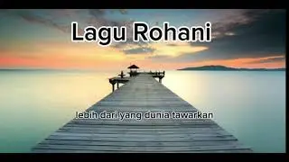 Lagu Rohani Kristen 2024-Lirik lagu Kristen