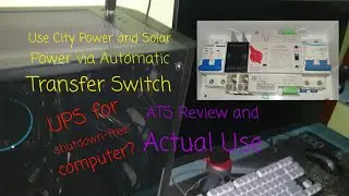 Automatic Transfer Switch Install and Test Review using Solar and Grid, taxnele instead of tomzn?