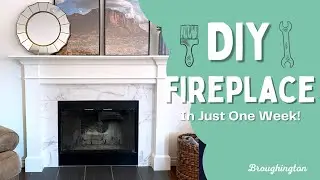 DIY Fireplace Upgrade in One Week!