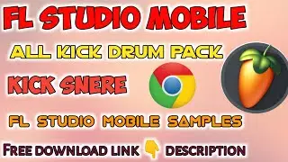 FL studio mobile...All Drum PACK .. KICK PACK.❤️🔥 Download link 👇 description 🙏🙏♨️♨️♨️