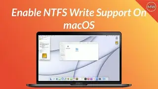 How To Enable Write Support For NTFS Drives On macOS