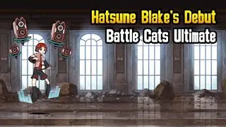 Hatsune Blake's Debut - Battle Cats Ultimate