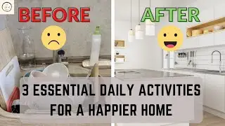 Cleaning Motivation | Clean With Me 2022 | 3 ESSENTIAL Activities For  A Happier Home 