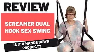 SCREAMER DUAL HOOK SEX SWING - BEDBIBLE REVIEW