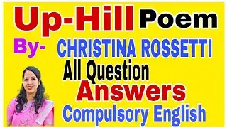 Q/A Up-Hill Poem by Christina Rosetti With Explanation Up Hill Poem Question Answer Success Avenue