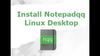 Install Notepadqq for Linux Desktop – Notepad++ Alternative!