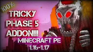 TRICKY PHASE 5 ADDON MCPE \ ТРИККИ МОЙ МОД НА МАЙНКРАФТ ПЕ 1.17 \ FNF \ MCPEDL
