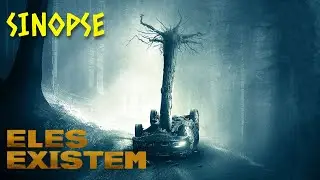 Sinopse: Eles existem (Exists) 2015 [Trailer, Filmes, Resenha, Sumário, Relato]