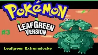 Pokemon Leafgreen Extremelocke+ Ep.3 Rocking Our First Gym!