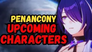 Upcoming Characters In Penancony | Honkai Star Rail