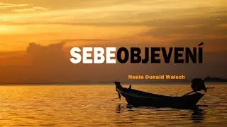 Sebeobjevení ♡ Neale Donald Walsch ⭐️