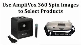 Use AmpliVox 360 Spin Images to Select Products
