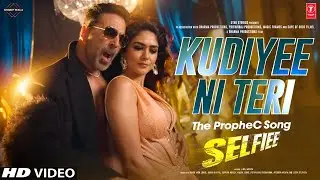 Kudiyee Ni Teri (Selfiee) – Akshay Kumar | Mrunal Thakur