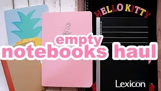 Stationery Haul * Empty Notebooks Collection