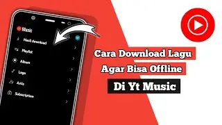 How to Download Songs on YouTube Music