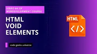 HTML Void Elements | Full Stack Web Development  | Web Development Tutorial #4