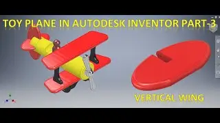 Toy Plane Assembly in Autodesk Inventor Part 3 || Inventor Tutorial || Toy Making || Toy Assembly 3d