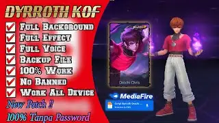 SCRIPT SKIN DYRROTH KOF | FULL EFFECT | FULL VOICE | No Password ~ Faiz Gaming