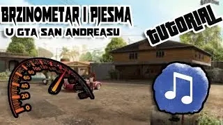 Kako ubaciti pjesmu i brzinometar u gta sa(TUTORIJAL)