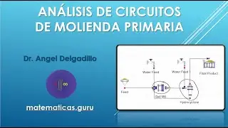 Balance metalúrgico de Circuitos de Molienda Primaria. Ejemplo práctico de balance metalúrgico