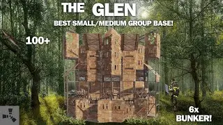THE GLEN TUTORIAL•BEST SMALL/MEDIUM RUST BASE•CHEAP•6XBUNKER•MINI CHINA WALL•WIDEGAP• RUSTBASE 2024