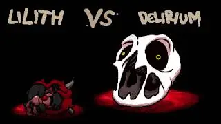 The Binding of Isaac: Repentance - Tainted Lilith vs. Delirium