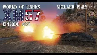 WoT: Skilled Play # 173: XM57: 