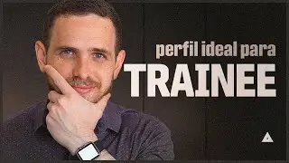 Como funciona o processo seletivo para TRAINEE?