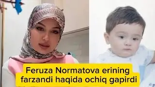 Feruza Normatova erining farzandi haqida ochiq gapirdi🙄
