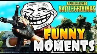 PUBG Funny Moments