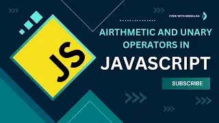 What are Airthmetic and Unary Operators in javascript  | Airthmetic Operators | Unary Operators
