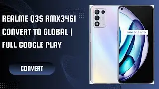 Rom Global Realme Q3s RMX3461 | Rom Quốc Tế | Tiếng Việt
