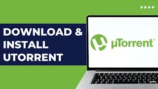 How To Download & Install uTorrent On PC Or Laptop On Windows (Full Step By Step Guide)