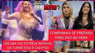 COMPANHIA DO CALYPSO SE PREPARA PARA DVD NO PARÁ + JOELMA FAZ ESTREIA DA TOUR ISSO É CALYPSO