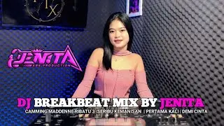 DJ BREAKBEAT MIX BY JENITA || CAMMING MADENNE RIBATU 3