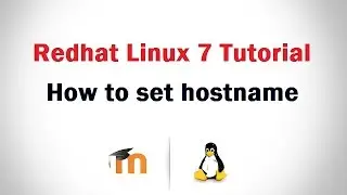 Redhat Linux 7 Tutorial in Hindi - How to set hostname?
