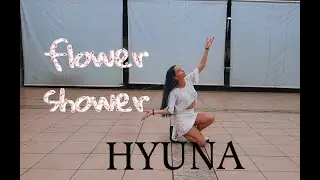 HYUNA-FLOWER SHOWER_Dance cover (mirrored)