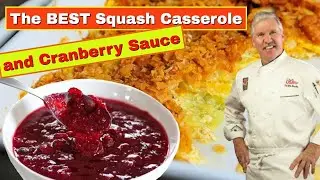 Squash Casserole Recipe and Cranberry Sauce