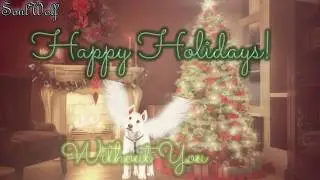 Not Christmas Without You MEP Outro for MysticWolf